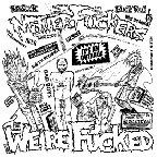 The Motherfuckers - "We're Fucked" LP