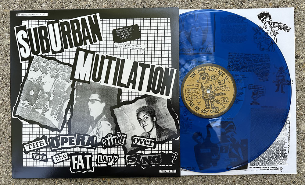 Suburban Mutilation-"The Opera Ain't Over.." LP