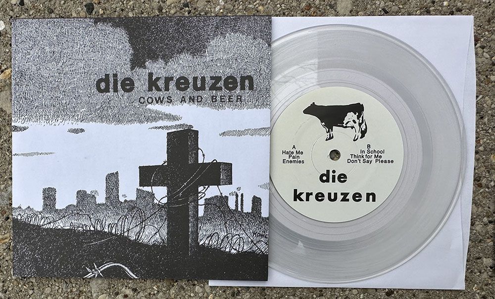 Die Kreuzen - "Cows and Beer" 7" - clear