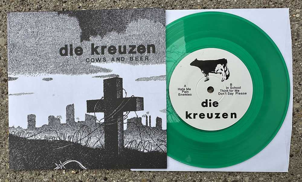 Die Kreuzen - "Cows and Beer" 7" - green