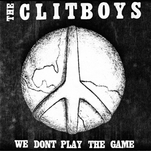 The Clitboys - "We Don't Play the Game" 7"  - translucent gold