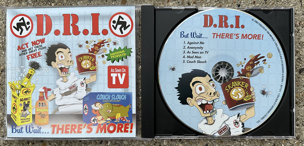 D.R.I. - "But Wait ... THERE'S MORE!" CD