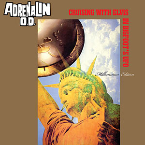 Adrenalin O.D.- "Cruising with Elvis in Bigfoots� U.F.O. - Millennium Edition LP - red