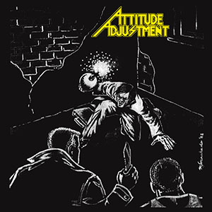 Attitude Adjustment - "No More Mr. Nice Guy - Millennium Edition" LP - DAMAGED