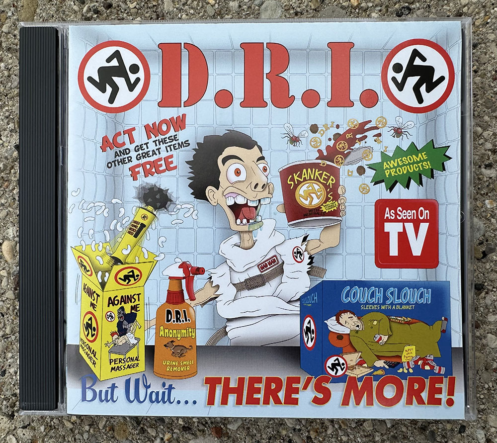 D.R.I. - "But Wait ... THERE'S MORE!" CD