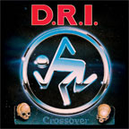 D.R.I. - "Crossover - Millennium Edition" CD