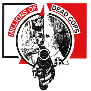 MDC- 'Millions of Dead Cops' sticker