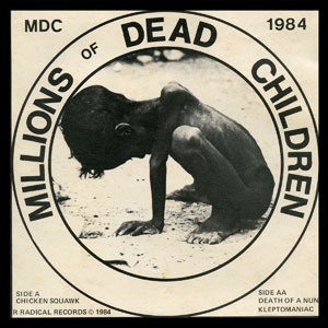 MDC - "Millions of Dead Children" 7" - white