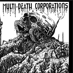 MDC - "Multi Death Corporations" 7" - translucent green